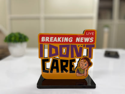 Motivational Table Decor Piece: I Don't Care