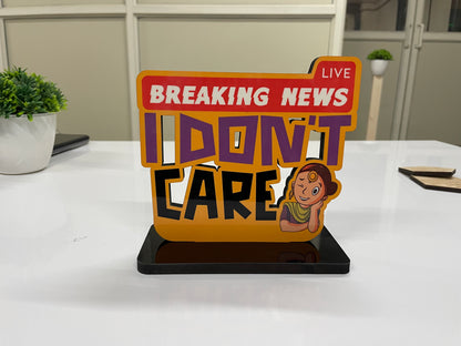 Motivational Table Decor Piece: I Don't Care