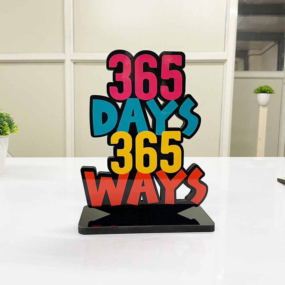 Motivational Table Decor Piece: 365 Days 365 Ways