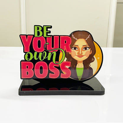 Inspirational and Motivational Table Decor Piece: Be Your Own Boss