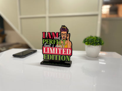 I Am Not Perfect But I Am Limited Edition Motivation Quote Desk Decor Accessories