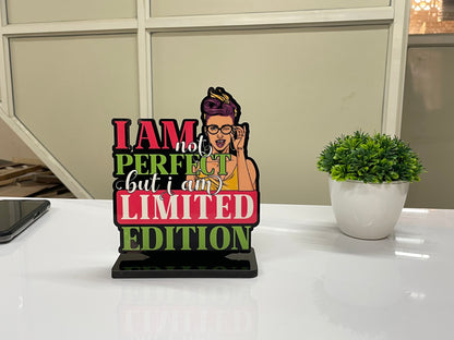 I Am Not Perfect But I Am Limited Edition Motivation Quote Desk Decor Accessories