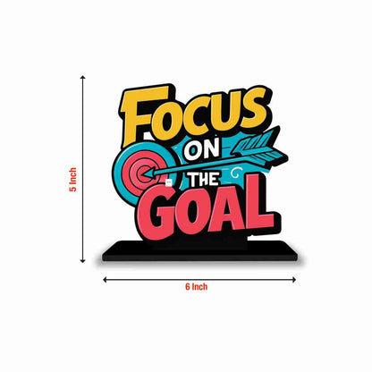 Focus on The Goal Motivational Quote Wood showpiece, Office and Home Decor Item, Study or Computer Table, Decorative Gift Item - P0022