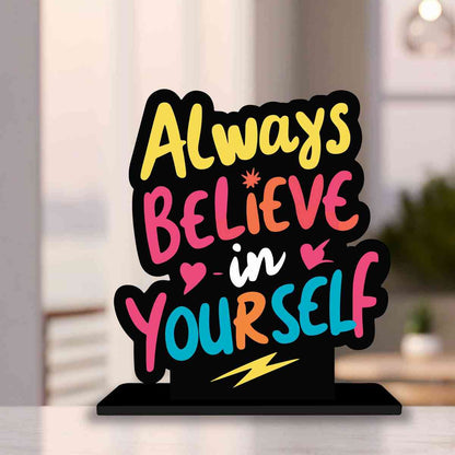 Always Believe in Yourself