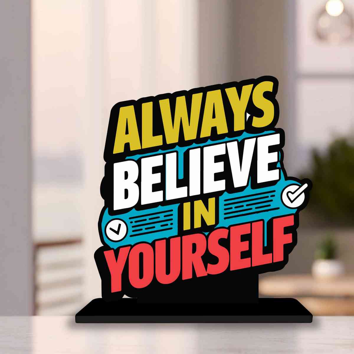 Always Believe in Yourself