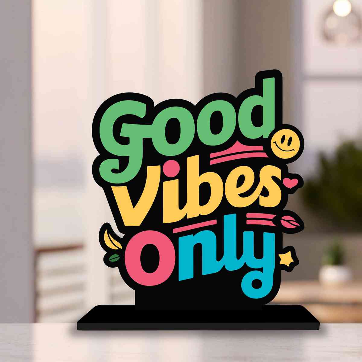 Good Vibes Only