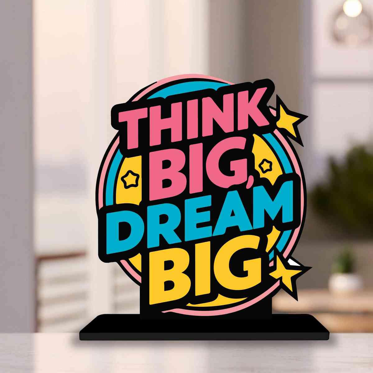 Think Big Dream Big