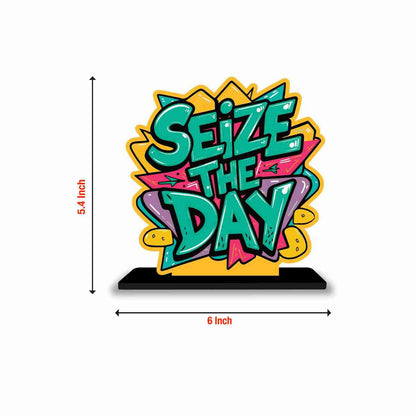 Seize The Day Motivational Quote Wood showpiece, Office and Home Decor Item, Study or Computer Table, Decorative Gift Item - P0049