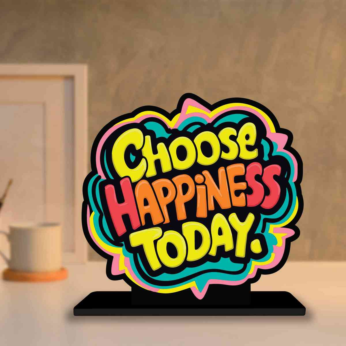 Choose Happiness Today Motivational Quote Wood showpiece, Office and Home Decor Item, Study or Computer Table, Decorative Gift Item - P0064