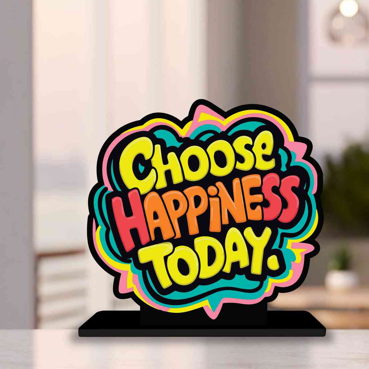 Choose Happiness Today