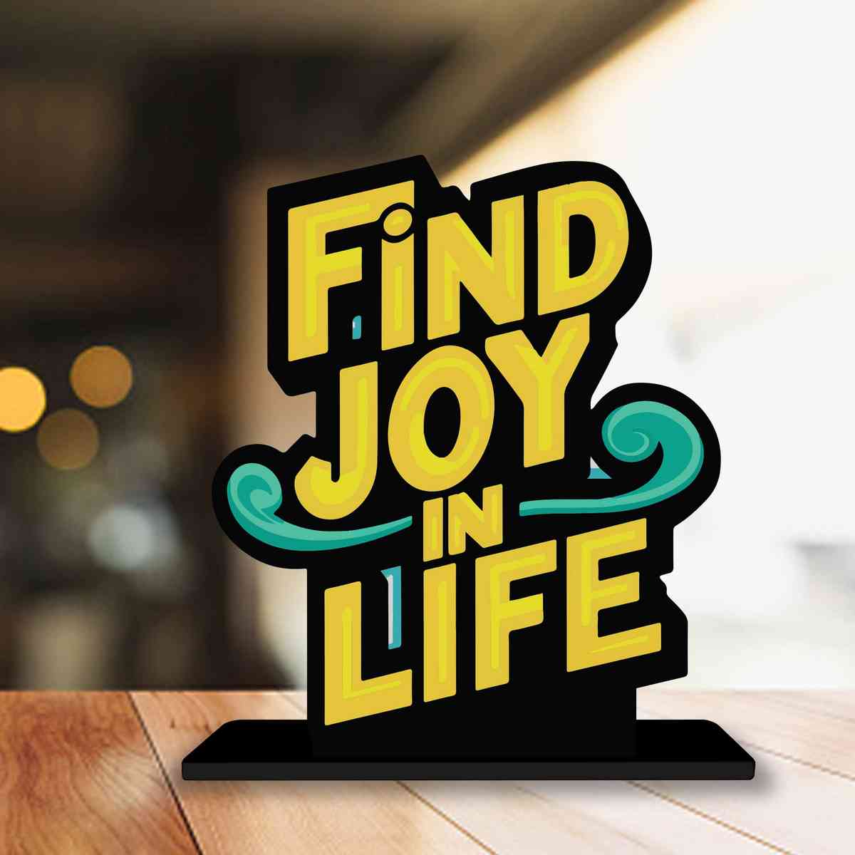 Find Joy Life Motivational Quote Wood showpiece, Office and Home Decor Item, Study or Computer Table, Decorative Gift Item - P0066