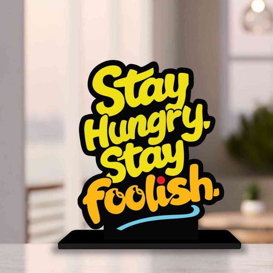 Stay Hungry Stay Foolish