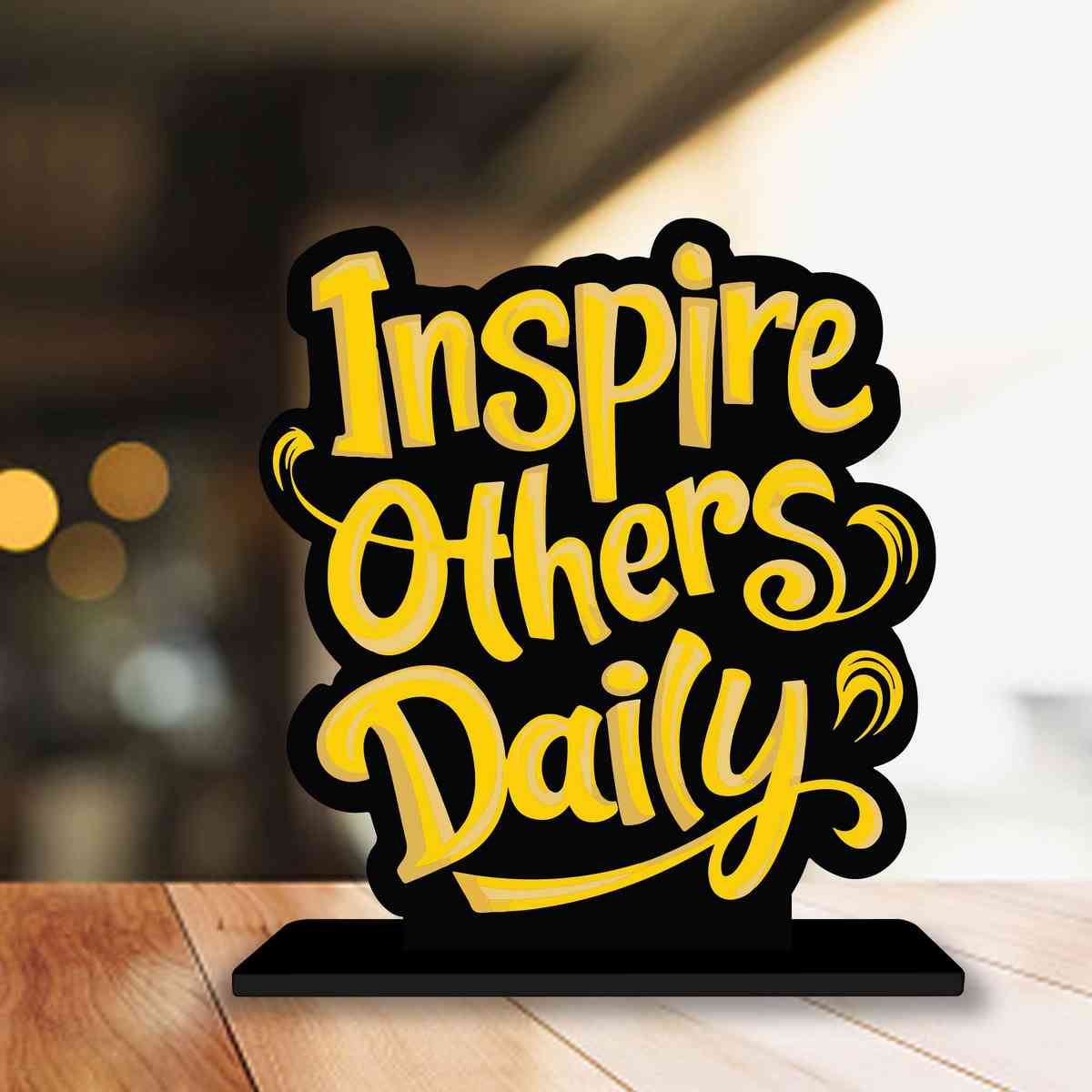 Inspire Others Daily Motivational Quote Wood showpiece, Office and Home Decor Item, Study or Computer Table, Decorative Gift Item - P0071