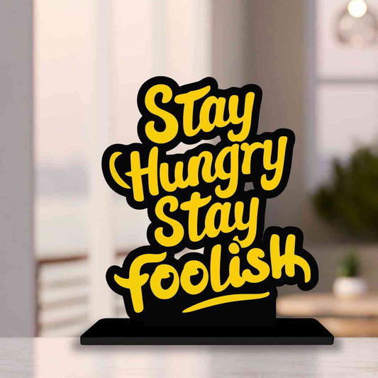 Stay Hungry Stay Foolish