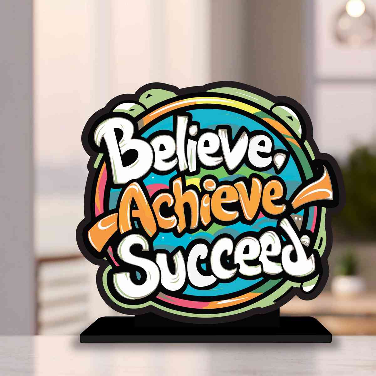 Believe, Achieve, Succeed