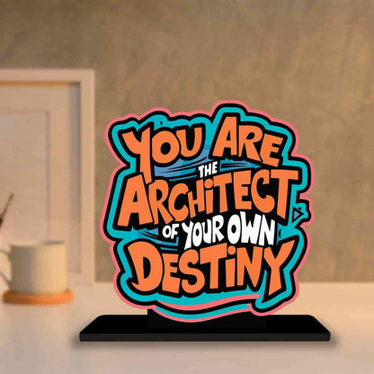 Architect of Your Own Destiny Motivational Quote Wood showpiece, Office and Home Decor Item, Study or Computer Table, Decorative Gift Item - P0092