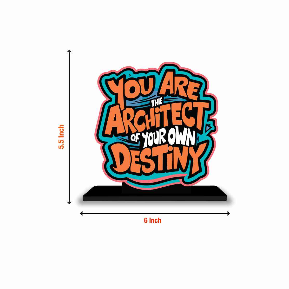 Architect of Your Own Destiny Motivational Quote Wood showpiece, Office and Home Decor Item, Study or Computer Table, Decorative Gift Item - P0092