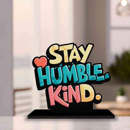 Stay Humble Kind