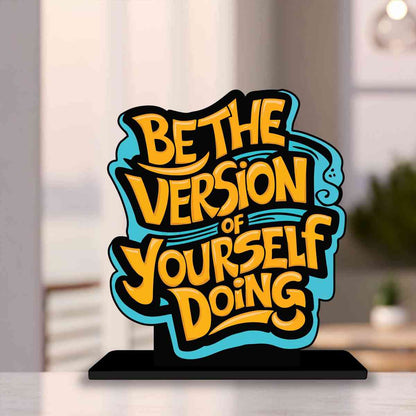 Be The Best Version of You