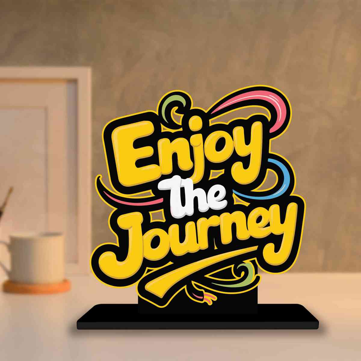 Enjoy The Journey Motivational Quote Wood showpiece, Office and Home Decor Item, Study or Computer Table, Decorative Gift Item - P0113