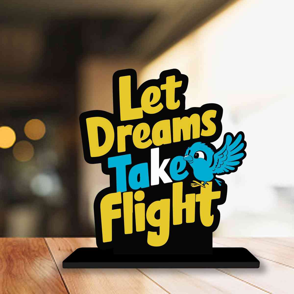 Let Dreams Take Flight Motivational Quote Wood showpiece, Office and Home Decor Item, Study or Computer Table, Decorative Gift Item - P0121