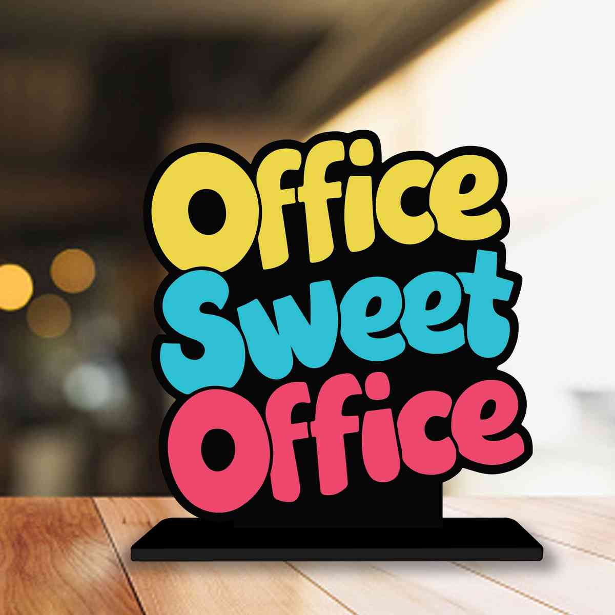 Office Sweet Office Motivational Quote Wood showpiece, Office and Home Decor Item, Study or Computer Table, Decorative Gift Item - P0125