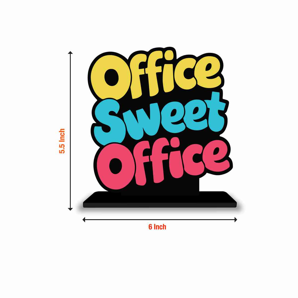 Office Sweet Office Motivational Quote Wood showpiece, Office and Home Decor Item, Study or Computer Table, Decorative Gift Item - P0125