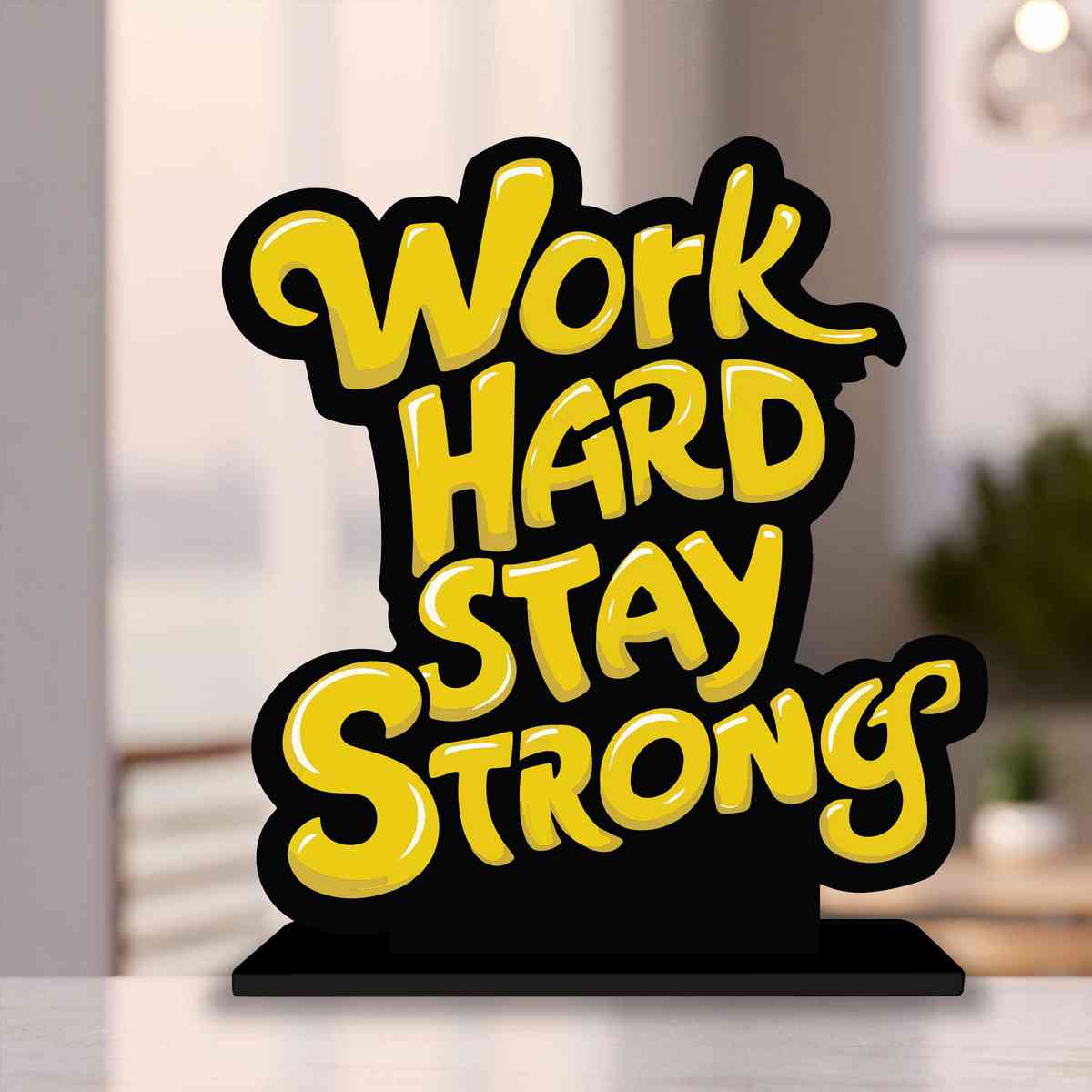 Work Hard Stay Strong