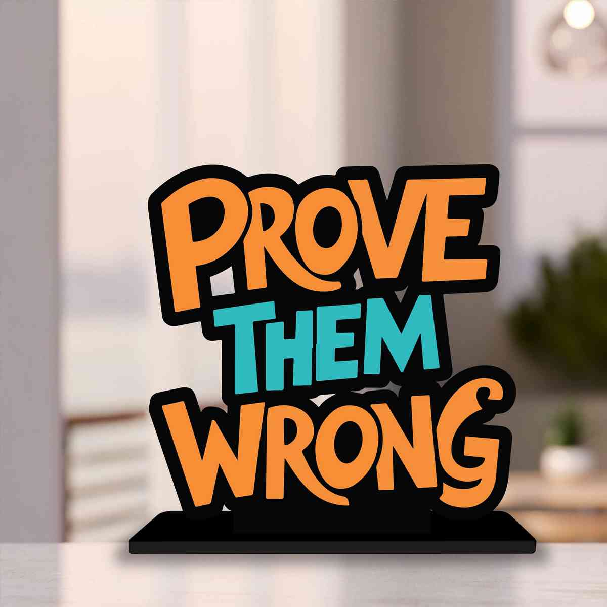 Prove Them Wrong