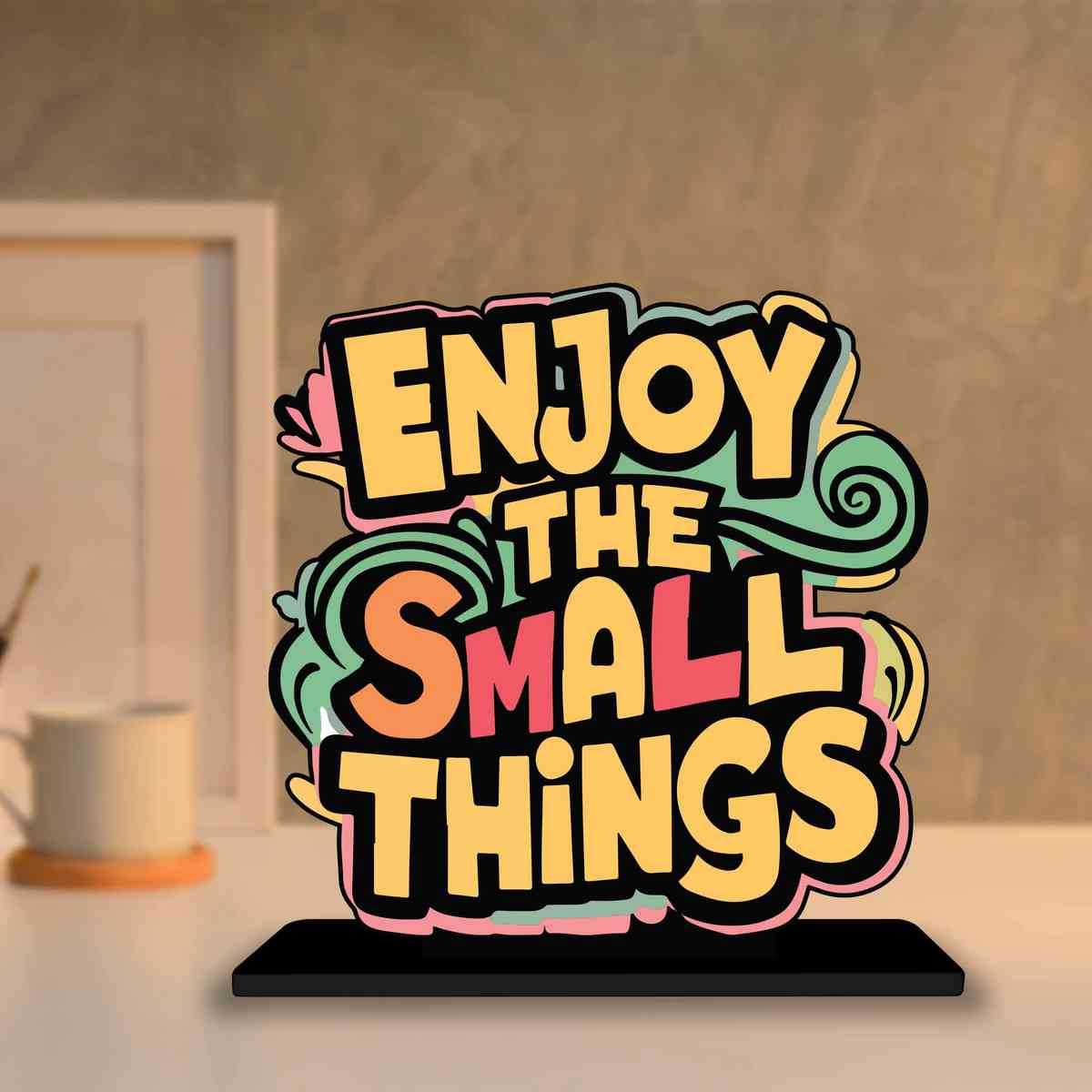 Enjoy The Small Things Motivational Quote Wood showpiece, Office and Home Decor Item, Study or Computer Table, Decorative Gift Item - P0140