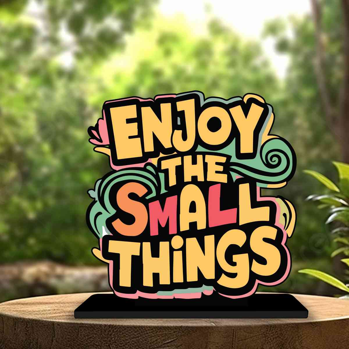 Enjoy The Small Things Motivational Quote Wood showpiece, Office and Home Decor Item, Study or Computer Table, Decorative Gift Item - P0140