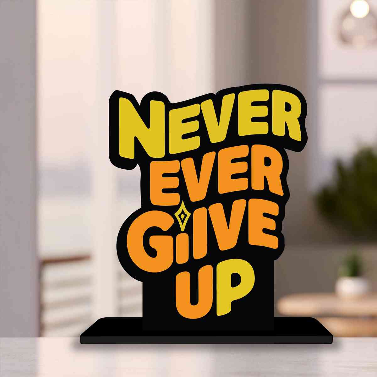 Never Ever Give Up