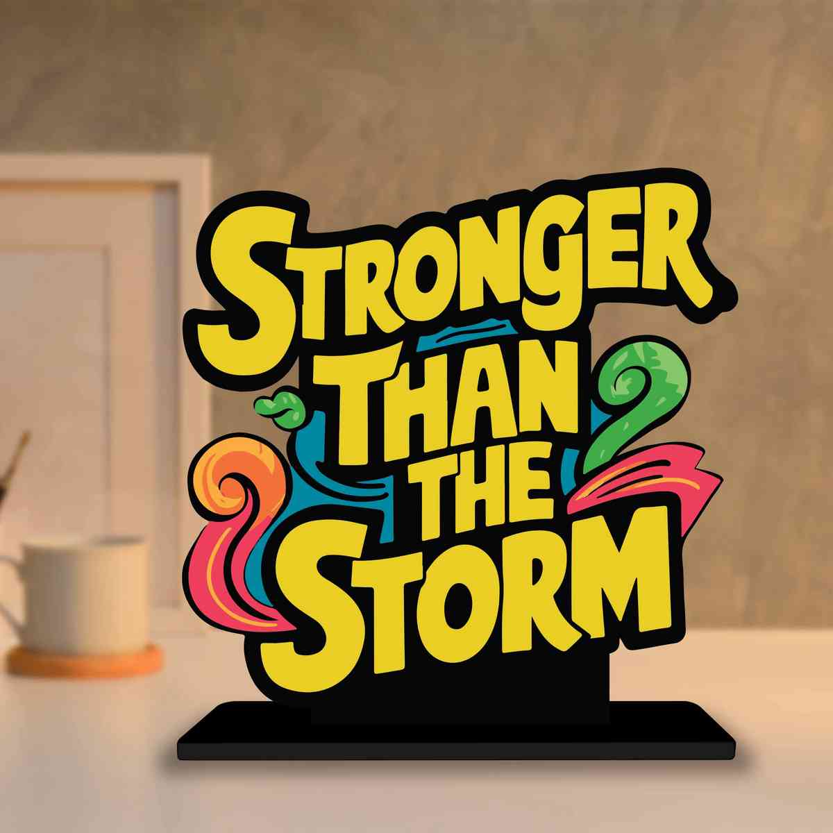 Stronger Than The Storm Motivational Quote Wood showpiece, Office and Home Decor Item, Study or Computer Table, Decorative Gift Item - P0149