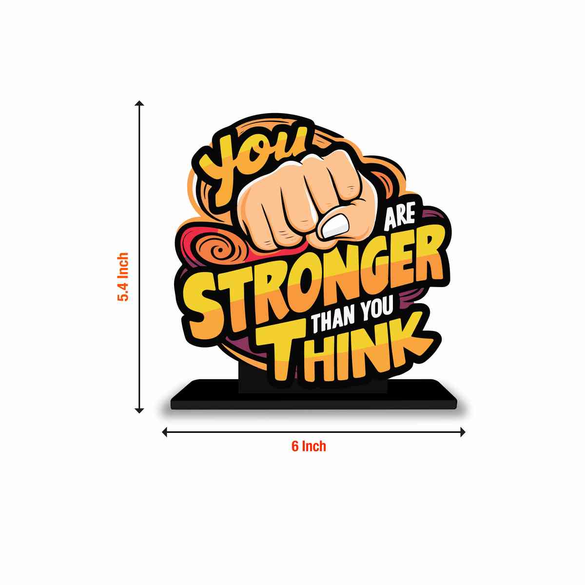 You Are Stronger Than You Think Motivational Quote Wood showpiece, Office and Home Decor Item, Study or Computer Table, Decorative Gift Item - P0161