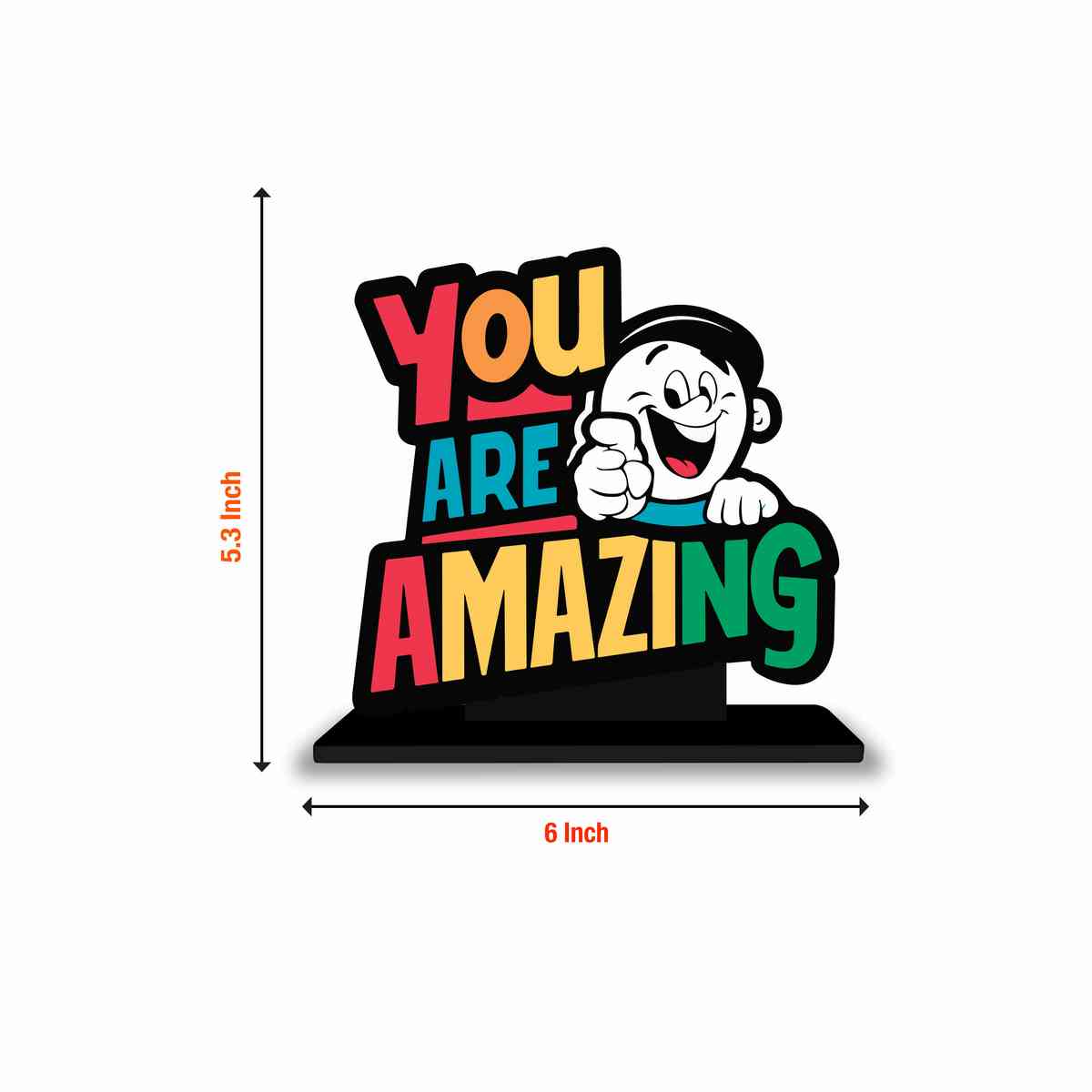 You Are Amazing Motivational Quote Wood showpiece, Office and Home Decor Item, Study or Computer Table, Decorative Gift Item - P0166