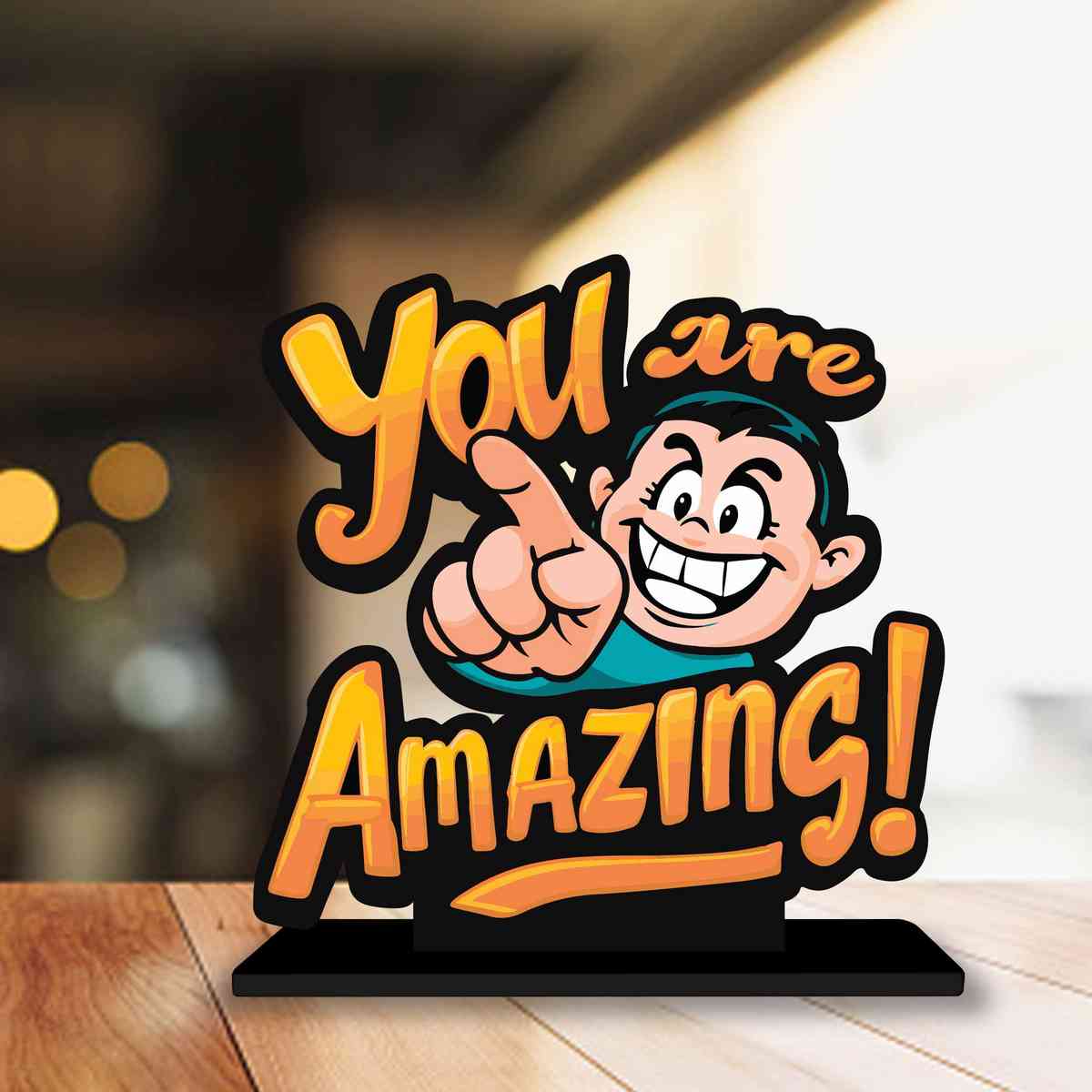 You Are Amazing Motivational Quote Wood showpiece, Office and Home Decor Item, Study or Computer Table, Decorative Gift Item - P0167