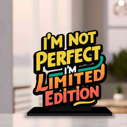 I Am Not Perfect Limited Edition