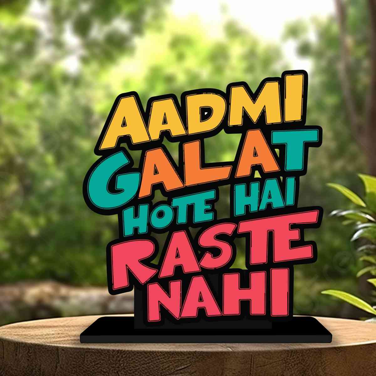 Aadmi Galat Hote Hai Raste Nahi Motivational Quote Wood showpiece, Office and Home Decor Item, Study or Computer Table, Decorative Gift Item - P0172