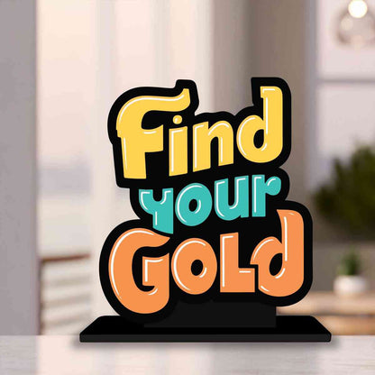 Find Your Gold