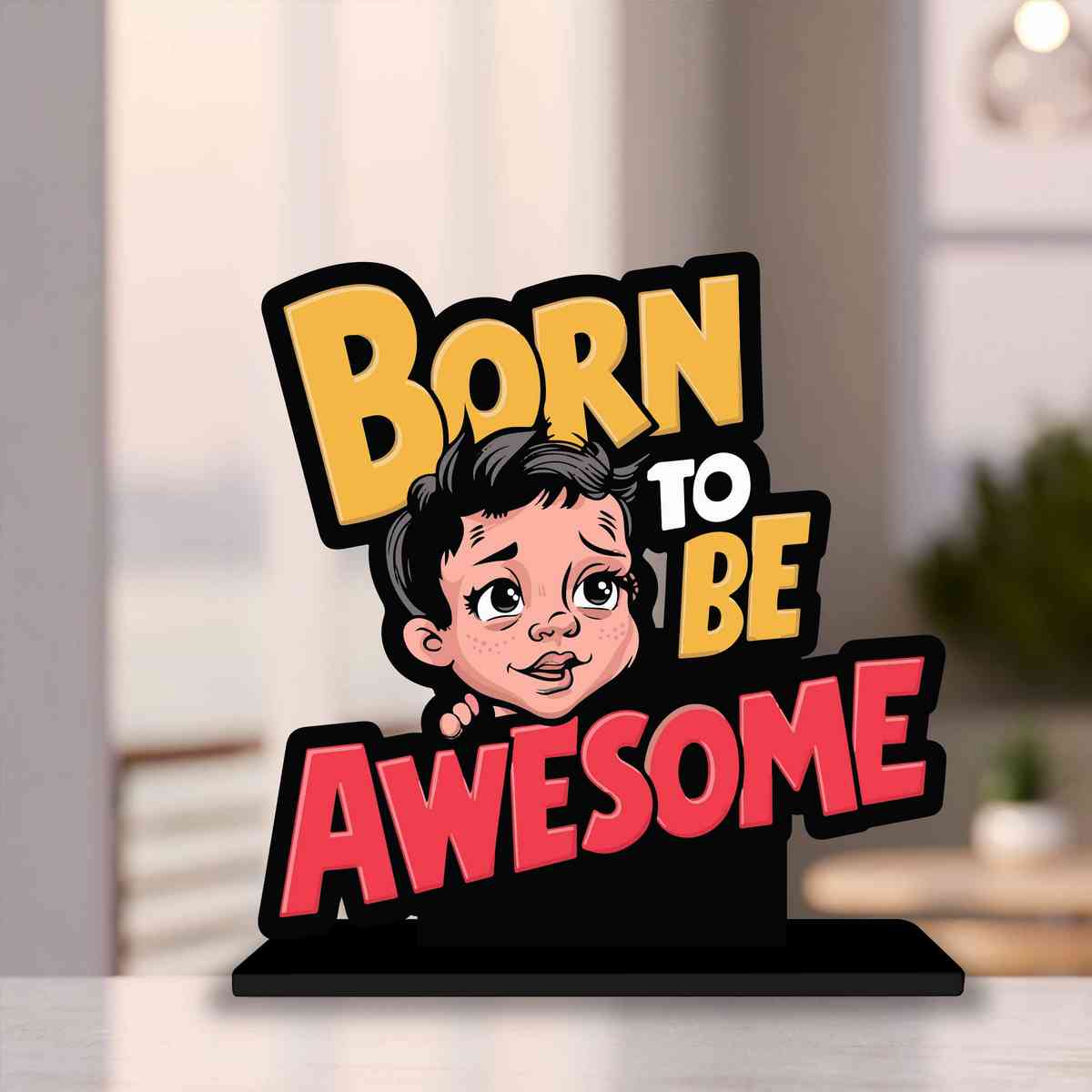 Born To Be Awesome