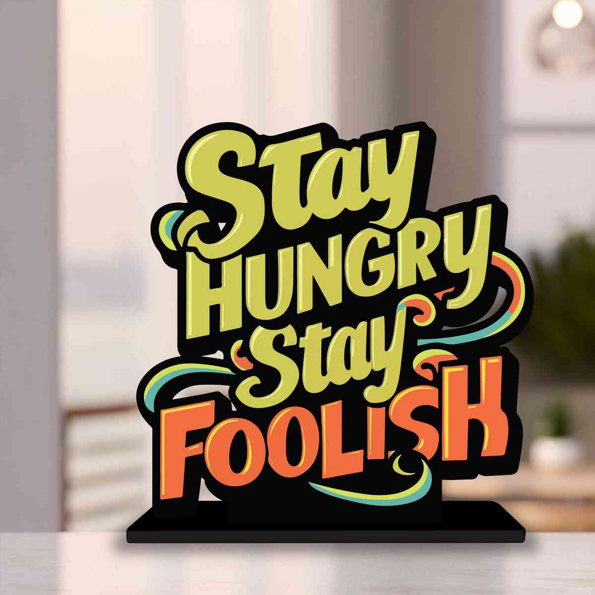 Stay Hungry Stay Foolish