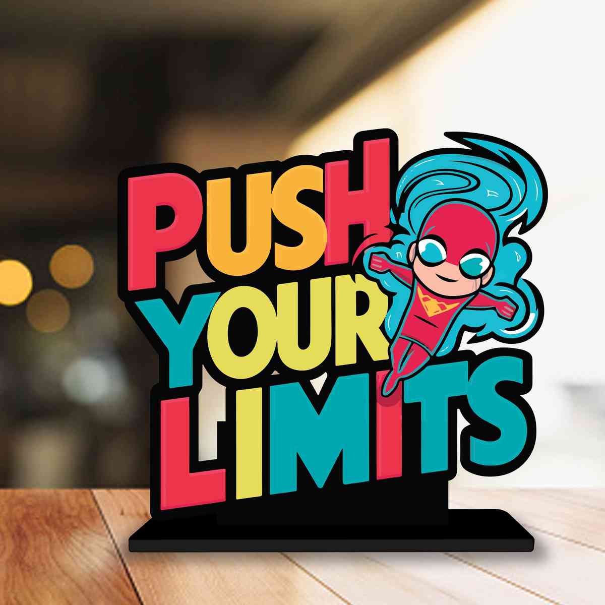 Push Your Limits Motivational Quote Wood showpiece, Office and Home Decor Item, Study or Computer Table, Decorative Gift Item - P0187