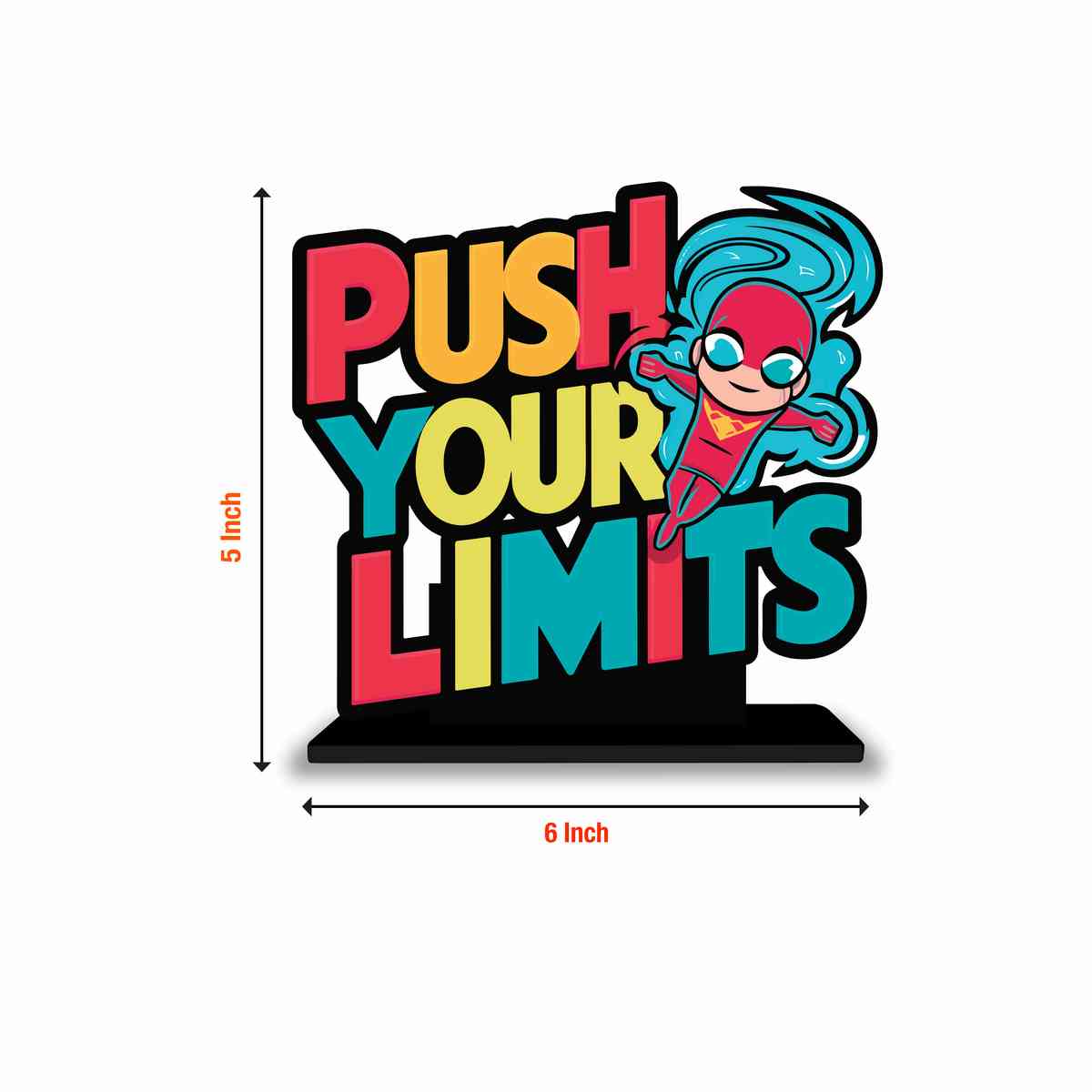 Push Your Limits Motivational Quote Wood showpiece, Office and Home Decor Item, Study or Computer Table, Decorative Gift Item - P0187