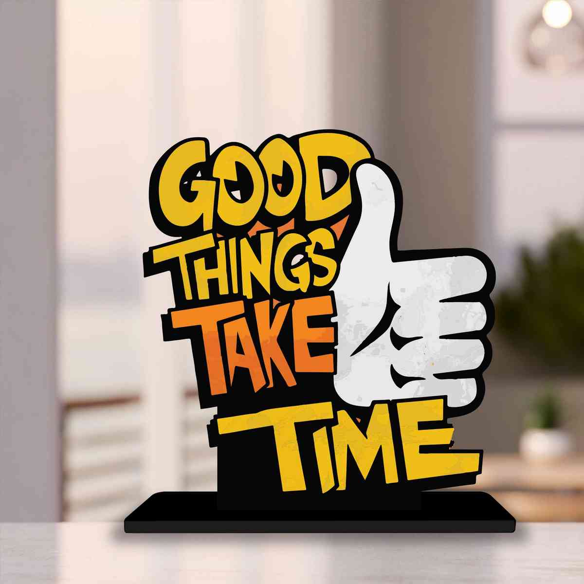 Good Things Take Time