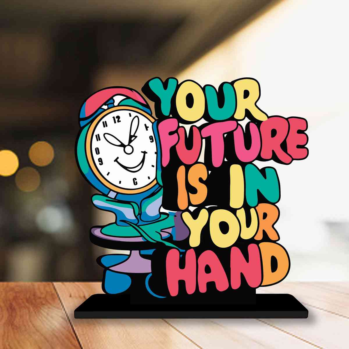 Your Future Is In Your Hand Motivational Quote Wood showpiece, Office and Home Decor Item, Study or Computer Table, Decorative Gift Item - P0194