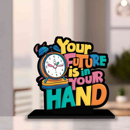 Your Future Is In Your Hand