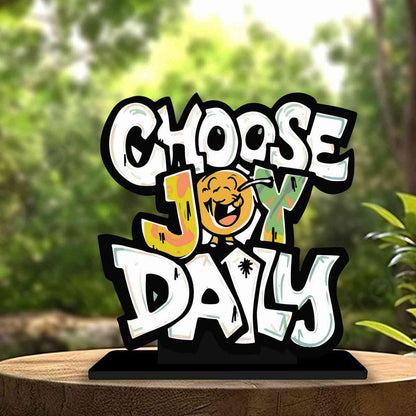 Choose Joy Daily Motivational Quote Wood showpiece, Office and Home Decor Item, Study or Computer Table, Decorative Gift Item - P0204