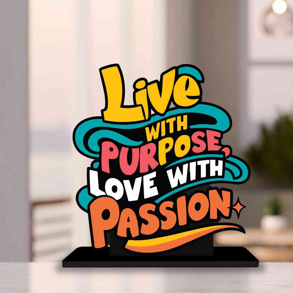 Live With Purpose Love With Passion